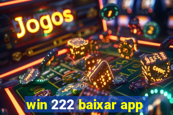 win 222 baixar app